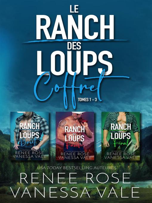 Title details for Le Ranch des Loups Coffret by Renee Rose - Available